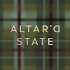 Altar’d State