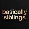 BASICALLY SIBLINGS ✨
