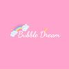 Bubble Dream BD🦄✨