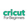 Cricut For Beginners 101
