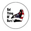 Dat Thing of Ours