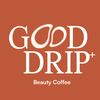 GOOD DRIP