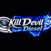 Kill Devil Diesel