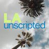 LA Unscripted