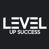 LEVEL UP SUCCESS