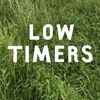 Low Timers