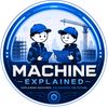 MachineExplained