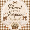 placedwithpurpose