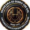 PROGRAMA EU QUERO VER GOL