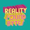 Reality Sound Bytes