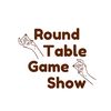 Round Table Game Show