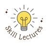Skill Lectures