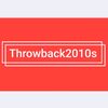 throwback2010s
