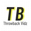 Throwback Vidz ®