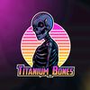 Titanium bones