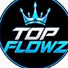 Top Flowz