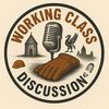 The Working Class Discussion